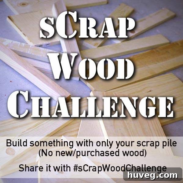 Scrap Wood Challenge banner encouraging DIY enthusiasts to create from their wood scraps.